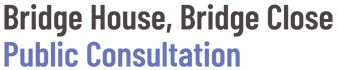 Bridge Close Consultation Logo